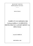 Luận án tiến sĩ Nuôi trồng thủy sản: Nghiên cứu công nghệ và thiết bị bảo quản, chế biến rong nho (Caulerpa lentillifera) quy mô công nghiệp