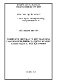 Tóm tắt Luận án tiến sĩ Nông nghiệp: Nghiên cứu chọn tạo và biện pháp nâng cao năng suất, phẩm chất dòng dưa hấu (Citrullus vulgaris L.) tam bội in vitro