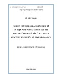 Luận án tiến sĩ Y tế công cộng: Nghiên cứu một số đặc điểm dịch tễ và biện pháp phòng chống sốt rét cho người dân ngủ rẫy ở hai huyện của tỉnh Khánh Hòa và Gia Lai (2014-2017)