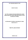 Tóm tắt Luận án tiến sĩ Nông nghiệp: Tạo thể lai mang gen kháng bệnh mốc sương bằng dung hợp tế bào trần giữa khoai tây dại và khoai tây trồng