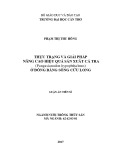 Luận án tiến sĩ Thủy sản: Thực trạng và giải pháp nâng cao hiệu quả sản xuất cá tra (Pangasianodon hypophthalmus) ở Đồng bằng sông Cửu Long