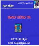 Bài giảng Mạng thông tin - Chương 1: Các khái niệm về mạng máy tính