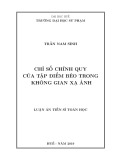 Luận án tiến sĩ Toán học: Chỉ số chính quy của tập điểm béo trong không gian xạ ảnh