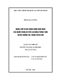 Luận văn tiến sĩ Xã hội học: Mạng lưới xã hội trong khám chữa bệnh của người trong độ tuổi lao động ở nông thôn huyện Thường Tín, thành phố Hà Nội