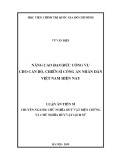 Luận án tiến sĩ Triết học: Nâng cao đạo đức công vụ cho cán bộ, chiến sĩ Công an nhân dân Việt Nam hiện nay