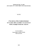 Luận án tiến sĩ Sinh học: Ứng dụng công nghệ sinh học xử lý rác hữu cơ phục vụ sản xuất nông nghiệp, tỉnh Sóc Trăng