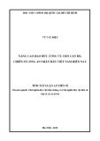 Tóm tắt Luận văn tiến sĩ Triết học: Nâng cao đạo đức công vụ cho cán bộ, chiến sĩ Công an nhân dân Việt Nam hiện nay