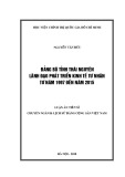 Luận án tiến sĩ Tâm lý học: Đảng bộ tỉnh Thái Nguyên lãnh đạo phát triển kinh tế tư nhân từ năm 1997 đến năm 2015