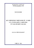 Luận văn tiến sĩ Lịch sử: Quá trình phát triển kinh tế - xã hội của Vương quốc Campuchia từ năm 1993 đến năm 2013