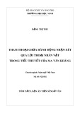 Tóm tắt Luận văn tiến sĩ Ngữ văn: Tham thoại chứa hành động nhận xét qua lời thoại nhân vật trong tiểu thuyết của Ma Văn Kháng