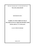 Luận án tiến sĩ Sinh học: Nghiên cứu phát triển kỹ thuật multiplex PCR xác định nhanh đồng thời Bacillus anthracis và Yersinia pestis