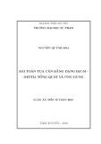 Luận án tiến sĩ Toán học: Bài toán tựa cân bằng dạng Blum – Oettli tổng quát và ứng dụng