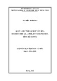 Luận văn thạc sĩ Quản lý văn hóa: Quản lý di tích lịch sử văn hóa Đình Huề Trì, xã An Phụ, Huyện Kinh Môn, tỉnh Hải Dương