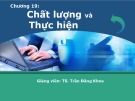 Bài giảng Quản trị học - Chương 19: Chất lượng và thực hiện (Trần Đăng Khoa)