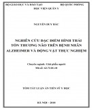 Tóm tắt luận án Tiến sĩ Y học: Nghiên cứu đặc điểm hình thái tổn thương não trên bệnh nhân Alzheimer và động vật thực nghiệm