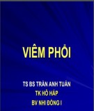 Bài giảng Viêm phổi - TS.BS Trần Anh Tuấn