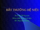 Bài giảng Bất thường hệ niệu - Th.S Hà Tố Nguyên