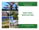 Bài giảng Kiến trúc sinh khí hậu - Ths.KTS. Trần Công Danh