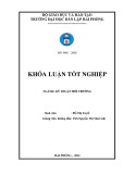 Đồ án tốt nghiệp ngành Kỹ thuật môi trường: Đánh giá hiện trạng và đề xuất giải pháp nâng cao hiệu quả quản lý môi trường tại nhà máy sản xuất giấy lụa Bắc Hải