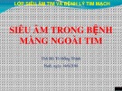 Bài giảng Siêu âm trong bệnh màng ngoài tim - ThS.BS. Tô Hồng Thịnh