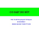 Bài giảng Co giật do sốt - PGS.TS.BS Phùng Nguyễn Thế Nguyên