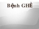 Bài giảng Bệnh ghẻ