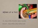 Bài giảng Bệnh lý u tuỵ - TS. Nguyễn Phước Bảo Quân