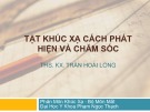 Bài giảng Tật khúc xạ cách phát hiện và chăm sóc - THS.KX. Trần Hoài Long