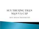 Bài giảng Suy thượng thận mạn và cấp - BSNT. Hoàng Thanh Huyền