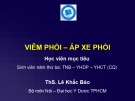 Bài giảng Viêm phổi, áp xe phổi - ThS. Lê Khắc Bảo