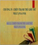 Bài giảng Lịch sử lớp 8 - Chương 4: Chiến tranh thế giới thứ nhất (1914-1918)