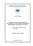 Summary of PhD thesis: Customer equity and consumer well being - A case study of the retail supermarket industry in Vietnam