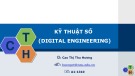 Bài giảng Kỹ thuật số (Digital Engineering) (Chương 3: Các mạch tổ hợp) - Cao Thị Thu Hương