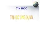 Bài giảng Tin học ứng dụng - Chương 0: Giới thiệu môn học