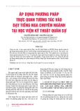 Áp dụng phương pháp trực quan tương tác vào dạy tiếng Nga chuyên ngành tại Học viện Kỹ thuật Quân sự