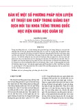 Bàn về một số phương pháp rèn luyện kỹ thuật ghi chép trong giảng dạy dịch nói tại khoa tiếng Trung Quốc, Học viện Khoa học Quân sự