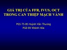 Bài giảng Giá trị của FFR, IVUS, OCT trong can thiệp mạch vành