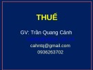 Bài giảng Thuế: Chương 3 - ThS. Trần Quang Cảnh