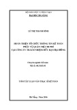 Tóm tắt luận văn Thạc sĩ: Hoàn thiện tổ chức thông tin kế toán phục vụ quản trị chi phí tại Công ty TNHH Đại Đồng