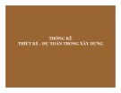 Bài giảng Thống kê đầu tư và xây dựng - Chương 5: Thống kê thiết kế dự toán trong xây dựng