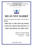 Đồ án tốt nghiệp: Thiết kế và thi công hệ thống giám sát chỉ số môi trường và hiển thị thông tin trên Web