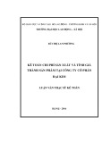 Luận văn Thạc sĩ: Kế toán chi phí sản xuất và tính giá thành sản phẩm tại Công ty Cổ phần Đại Kim