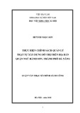 Luận văn Thạc sĩ Chính sách công: Thực hiện chính sách quản lý trật tự xây dựng đô thị trên địa bàn quận Ngũ Hành Sơn, thành phố Đà Nẵng