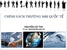 Bài giảng Chính sách thương mại quốc tế - Nguyễn Hà Tthu