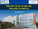 Bài giảng Siêu âm cổ tay và bàn tay: Giải phẫu và bệnh lý – Soo-Jung Choi