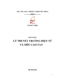 Bài giảng Lý thuyết trường điện từ và siêu cao tần - Học viện Công nghệ Bưu chính Viễn thông