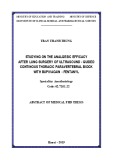 Abstract of medical PHD thesis: Studying on the analgesic efficacy after lung surgery of ultrasound - guided continous thoracic paravertebral block with bupivacain - fentanyl