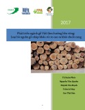 Báo cáo Phát triển ngành gỗ Việt theo hướng bền vững năm 2017 – Loại bỏ nguồn gỗ nhập khẩu rủi ro cao ta khỏi chuỗi cung