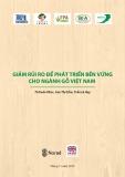 Báo cáo Giảm rủi ro để phát triển bền vững cho ngành gỗ Việt Nam