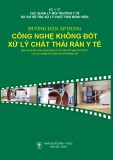 Xử lý chất thải rắn y tế - Hướng dẫn áp dụng công nghệ không đốt: Phần 1